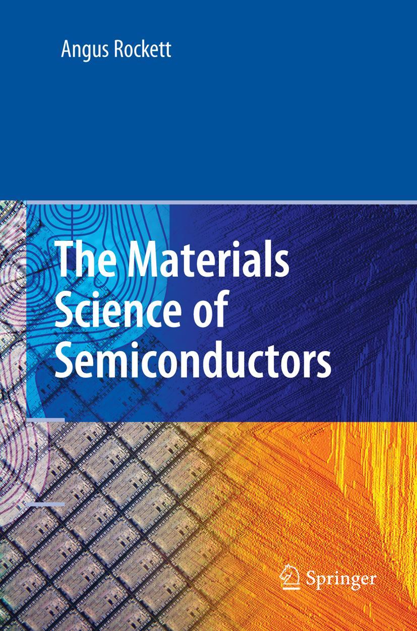 Cover: 9781441938183 | The Materials Science of Semiconductors | Angus Rockett | Taschenbuch