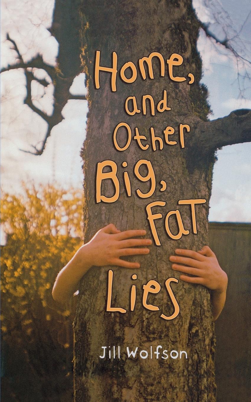 Cover: 9780805099386 | Home, and Other Big, Fat Lies | Jill Wolfson | Taschenbuch | Englisch