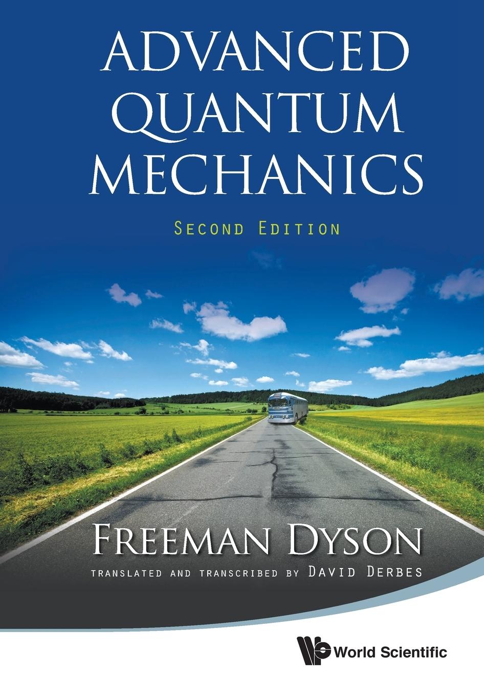 Cover: 9789814383417 | ADVANCED QUANTUM MECH (2ND ED) | Freeman Dyson &amp; David Derbes | Buch