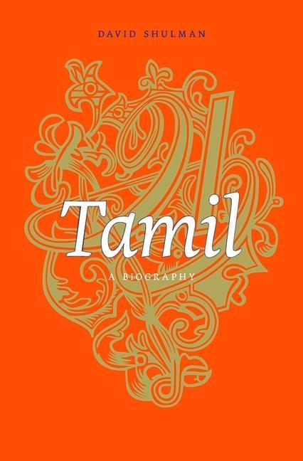 Cover: 9780674059924 | Tamil | A Biography | David Shulman | Buch | Gebunden | Englisch