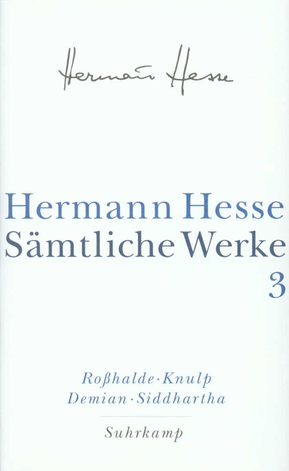 Cover: 9783518411032 | Roßhalde. Knulp. Demian. Siddhartha | Hermann Hesse | Buch | 502 S.