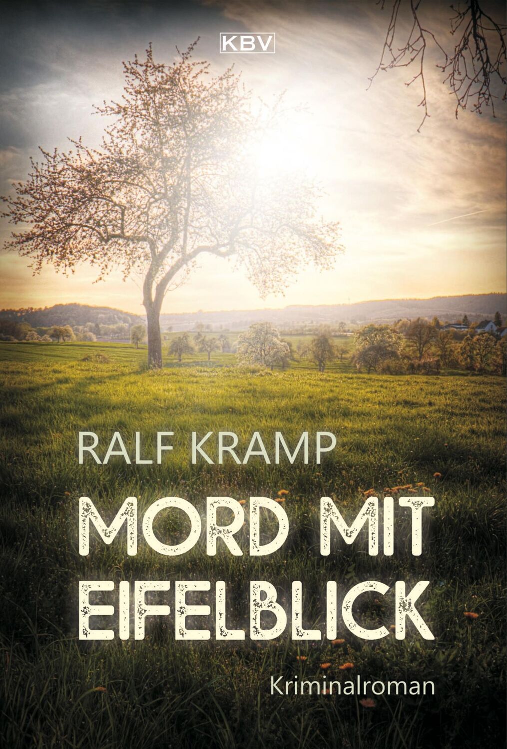 Cover: 9783954414628 | Mord mit Eifelblick | Eifelkrimi | Ralf Kramp | Taschenbuch | 278 S.