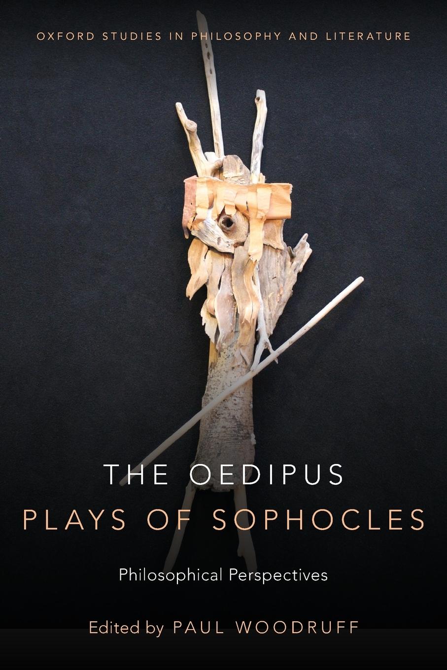 Cover: 9780190669454 | Oedipus Plays of Sophocles | Philosophical Perspectives | Woodruff