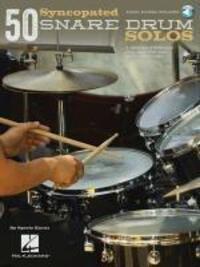 Cover: 9781480344419 | 50 Syncopated Snare Drum Solos: A Modern Approach for Jazz, Pop,...