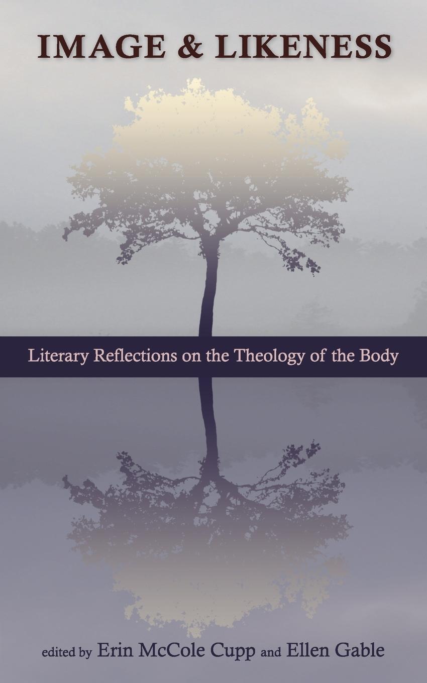 Cover: 9780987915351 | Image and Likeness | Literary Reflections on the Theology of the Body