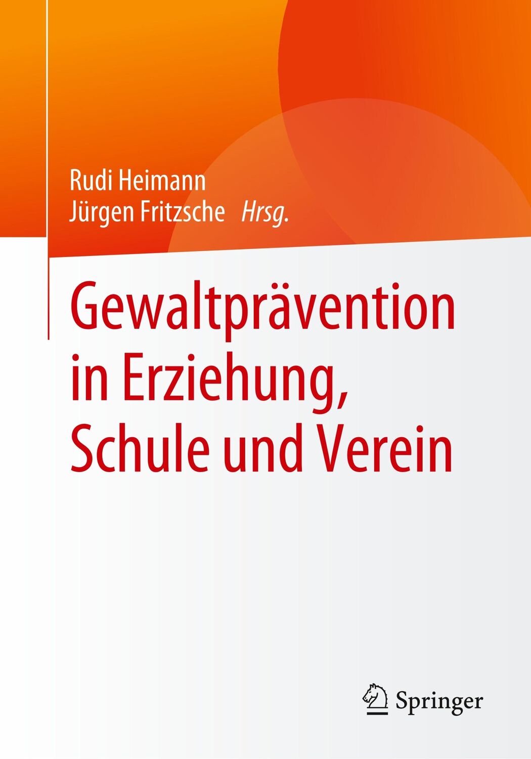 Cover: 9783658271008 | Gewaltprävention in Erziehung, Schule und Verein | Fritzsche (u. a.)