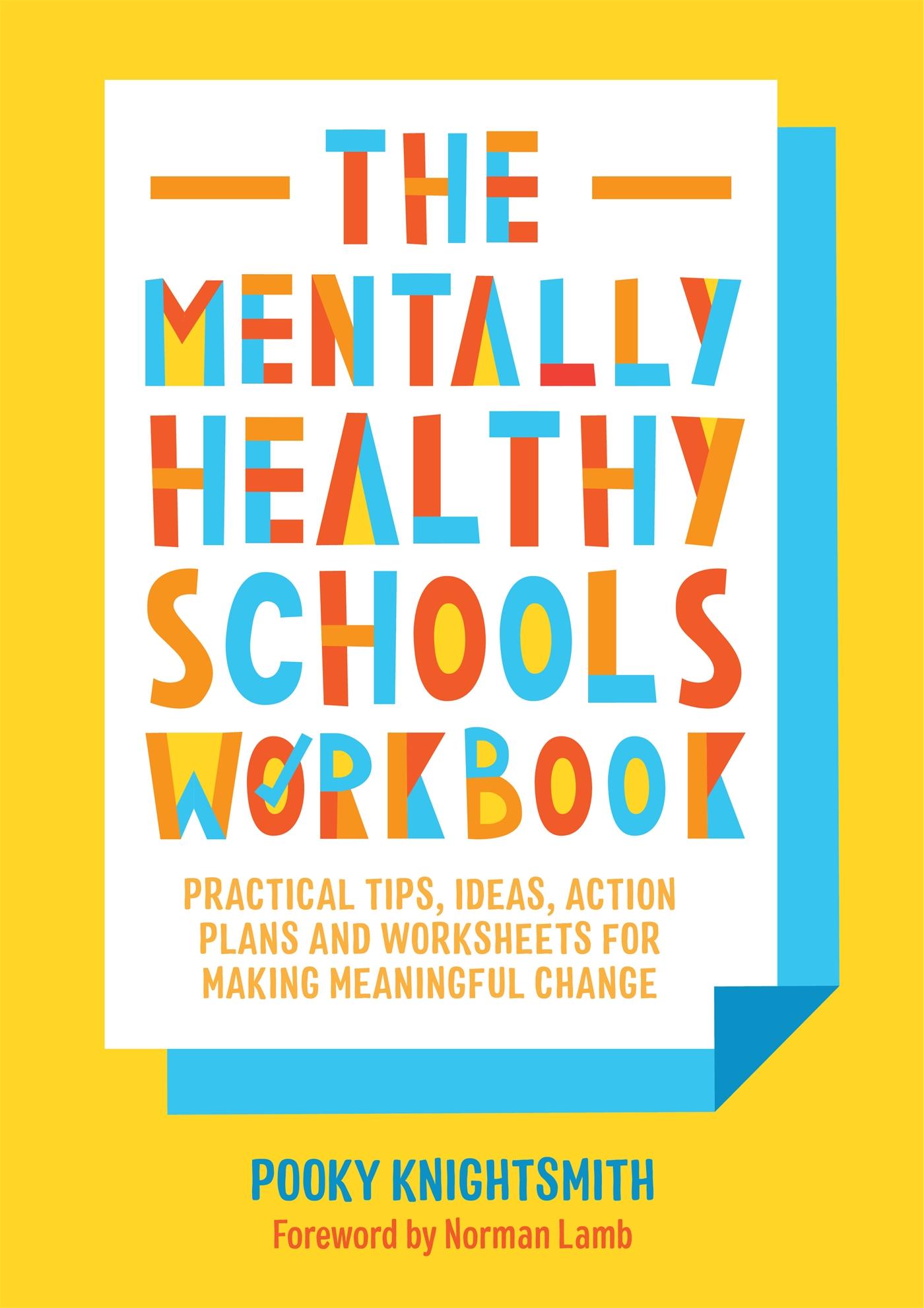 Cover: 9781787751484 | The Mentally Healthy Schools Workbook | Pooky Knightsmith | Buch