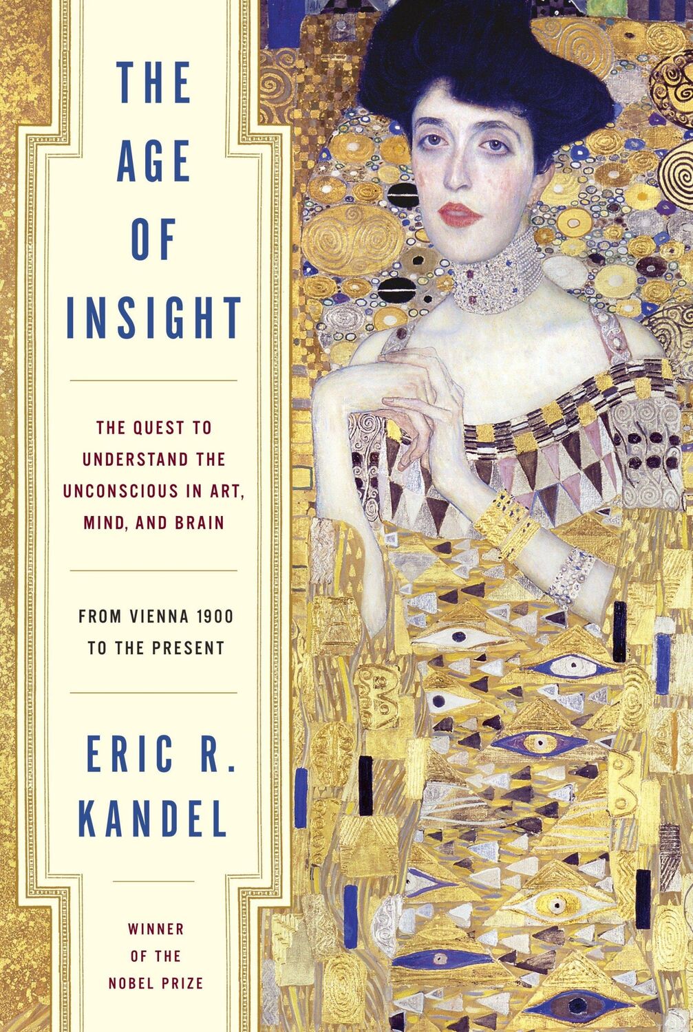 Cover: 9781400068715 | The Age of Insight | Eric Kandel | Buch | XVIII | Englisch | 2012