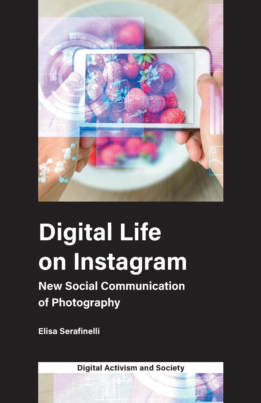 Cover: 9781787564985 | Digital Life on Instagram | Elisa Serafinelli | Taschenbuch | Englisch