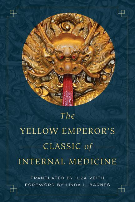 Cover: 9780520288263 | The Yellow Emperor's Classic of Internal Medicine | Ilza Veith | Buch