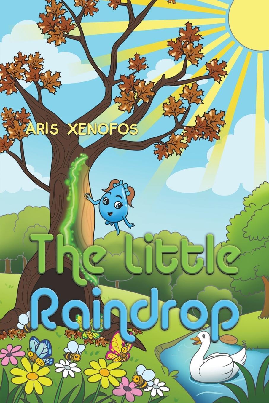 Cover: 9781035841516 | The Little Raindrop | Aris Xenofos | Taschenbuch | Paperback | 2024