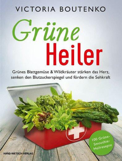 Cover: 9783862644087 | Grüne Heiler | Victoria Boutenko | Taschenbuch | 141 S. | Deutsch