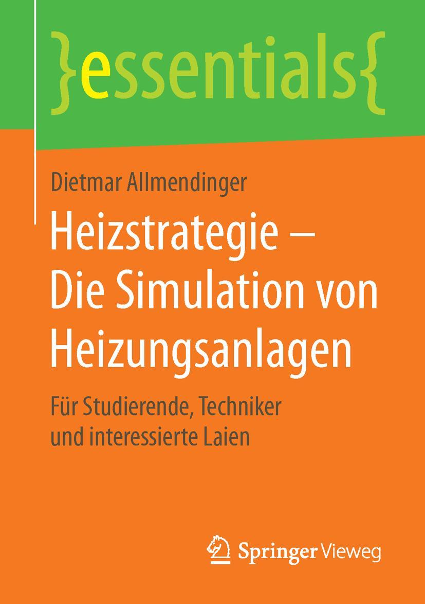 Cover: 9783658119393 | Heizstrategie - Die Simulation von Heizungsanlagen | Allmendinger | ix