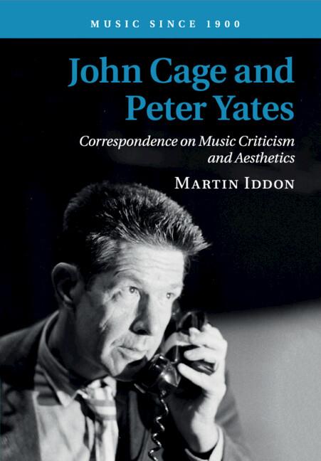 Cover: 9781108703178 | John Cage and Peter Yates | Martin Iddon | Taschenbuch | Englisch