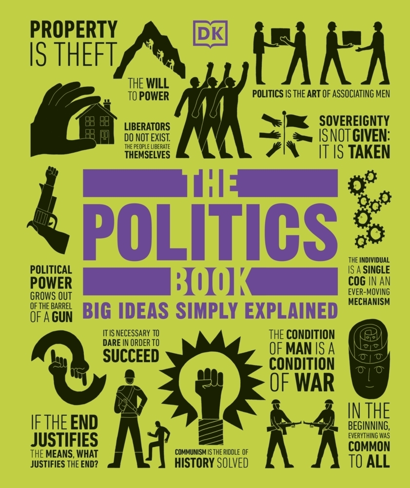 Cover: 9781409364450 | The Politics Book | Big Ideas Simply Explained | Dacombe | Buch | 2013