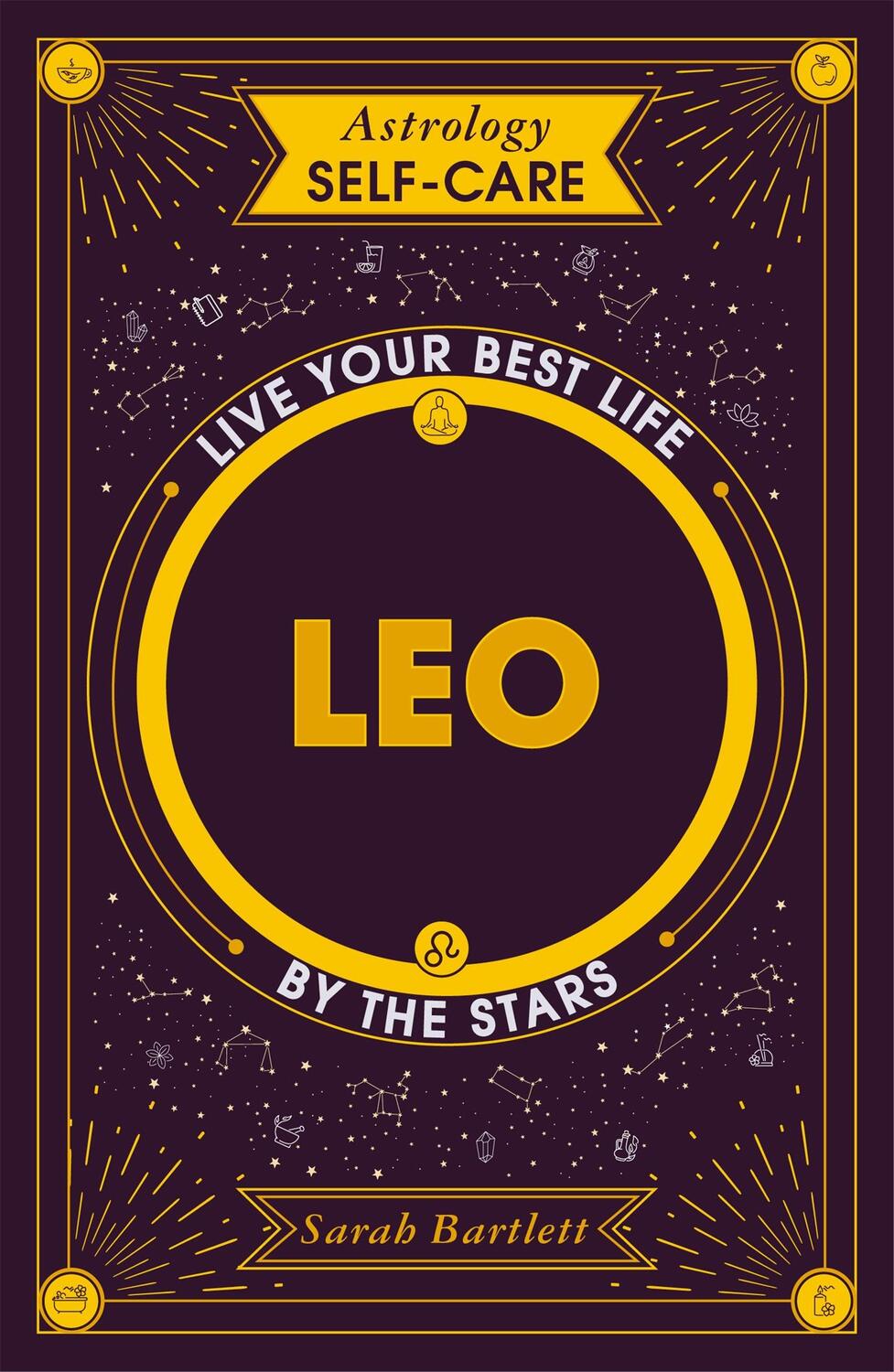 Cover: 9781399704700 | Astrology Self-Care: Leo | Live your best life by the stars | Bartlett