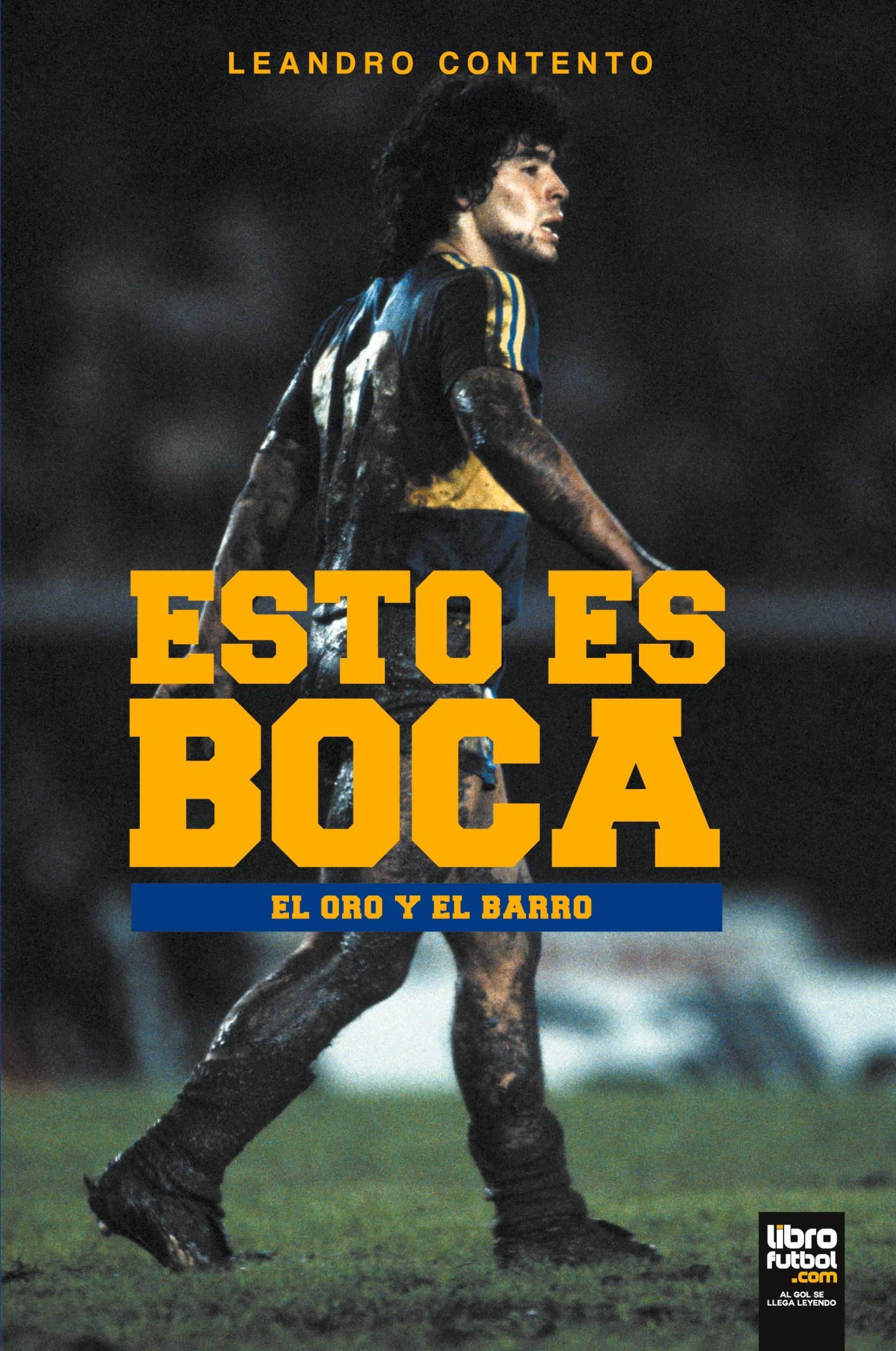 Cover: 9789873979286 | ESTO ES BOCA | EL ORO Y EL BARRO | Leandro Contento | Taschenbuch