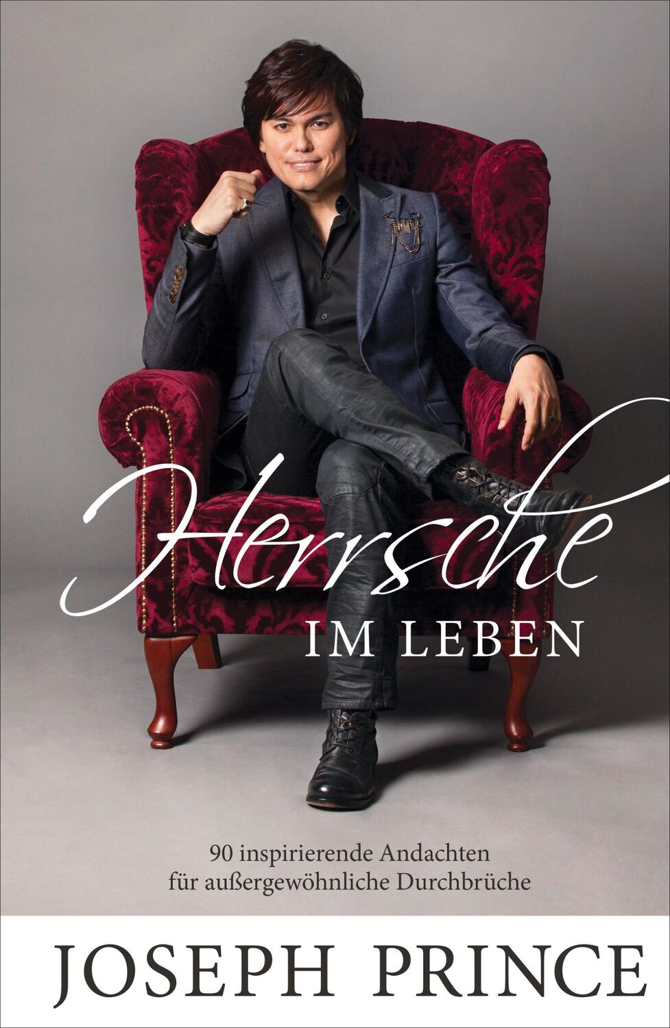 Cover: 9783959330626 | Herrsche im Leben | Joseph Prince | Taschenbuch | 356 S. | Deutsch