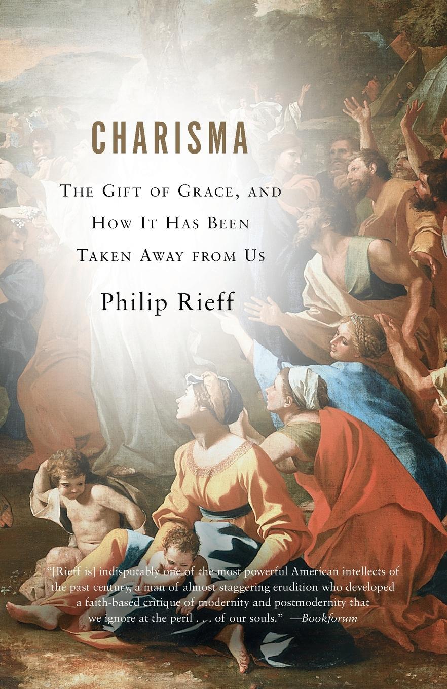 Cover: 9780307277534 | Charisma | The Gift of Grace, and How It Has Been Taken Away from Us