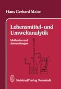 Cover: 9783798507890 | Lebensmittel- und Umweltanalytik | Methoden und Anwendungen | Maier