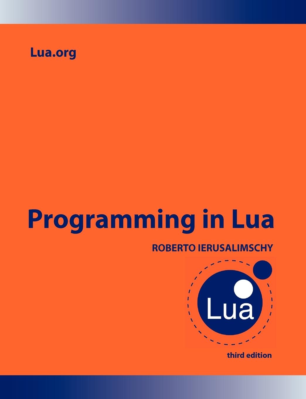 Cover: 9788590379850 | Programming in Lua | Roberto Ierusalimschy | Taschenbuch | Paperback