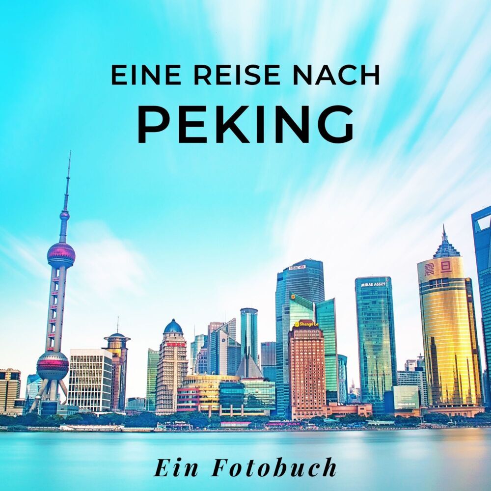 Cover: 9783750515239 | Eine Reise nach Peking | Tania Sardí | Taschenbuch | 42 S. | Deutsch