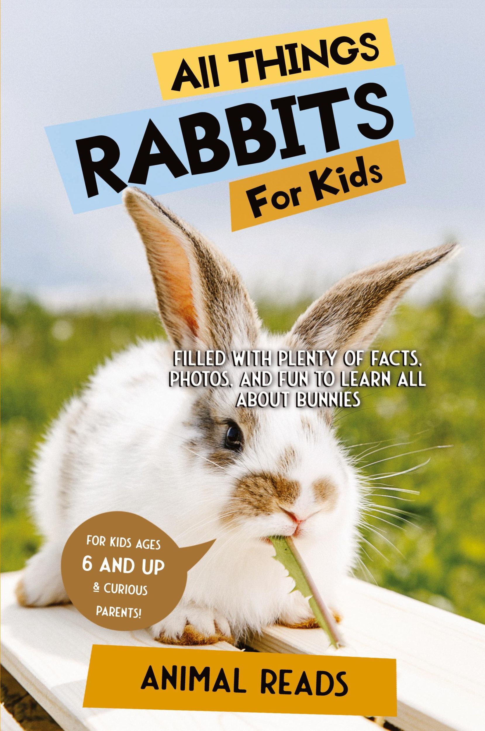 Cover: 9783967720815 | All Things Rabbits For Kids | Animal Reads | Taschenbuch | Englisch