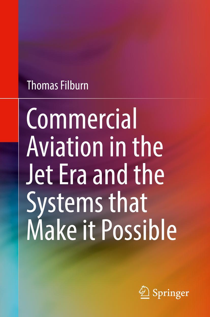 Cover: 9783030201104 | Commercial Aviation in the Jet Era and the Systems that Make it...