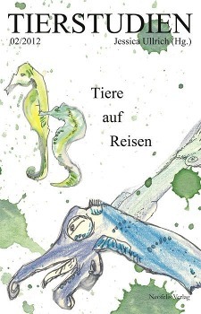 Cover: 9783943414073 | Tiere auf Reisen | Tierstudien 02/2012 | Bärbel Rothaar (u. a.) | Buch