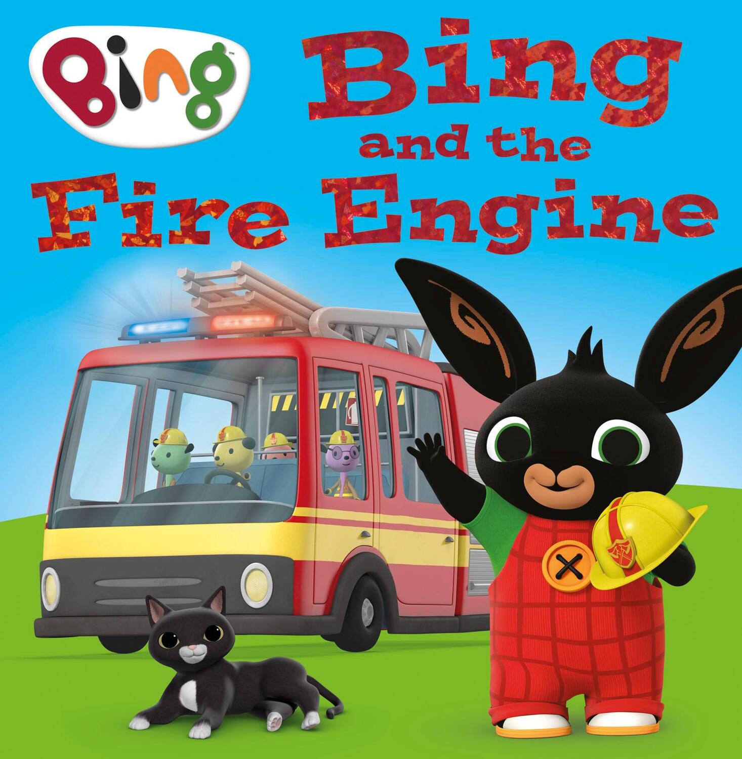 Cover: 9780008420604 | Bing and the Fire Engine | HarperCollins ChildrenâEURs Books | Buch