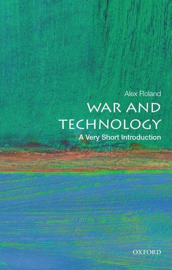 Cover: 9780190605384 | War and Technology | A Very Short Introduction | Alex Roland | Buch