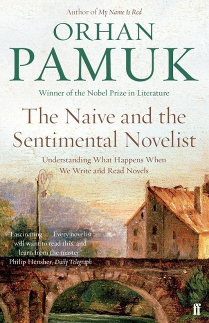 Cover: 9780571326136 | The Naive and the Sentimental Novelist | Orhan Pamuk | Taschenbuch