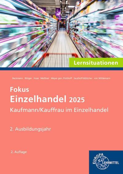 Cover: 9783758593338 | Fokus Einzelhandel 2025 Lernsituationen, 2. Ausbildungsjahr | Buch