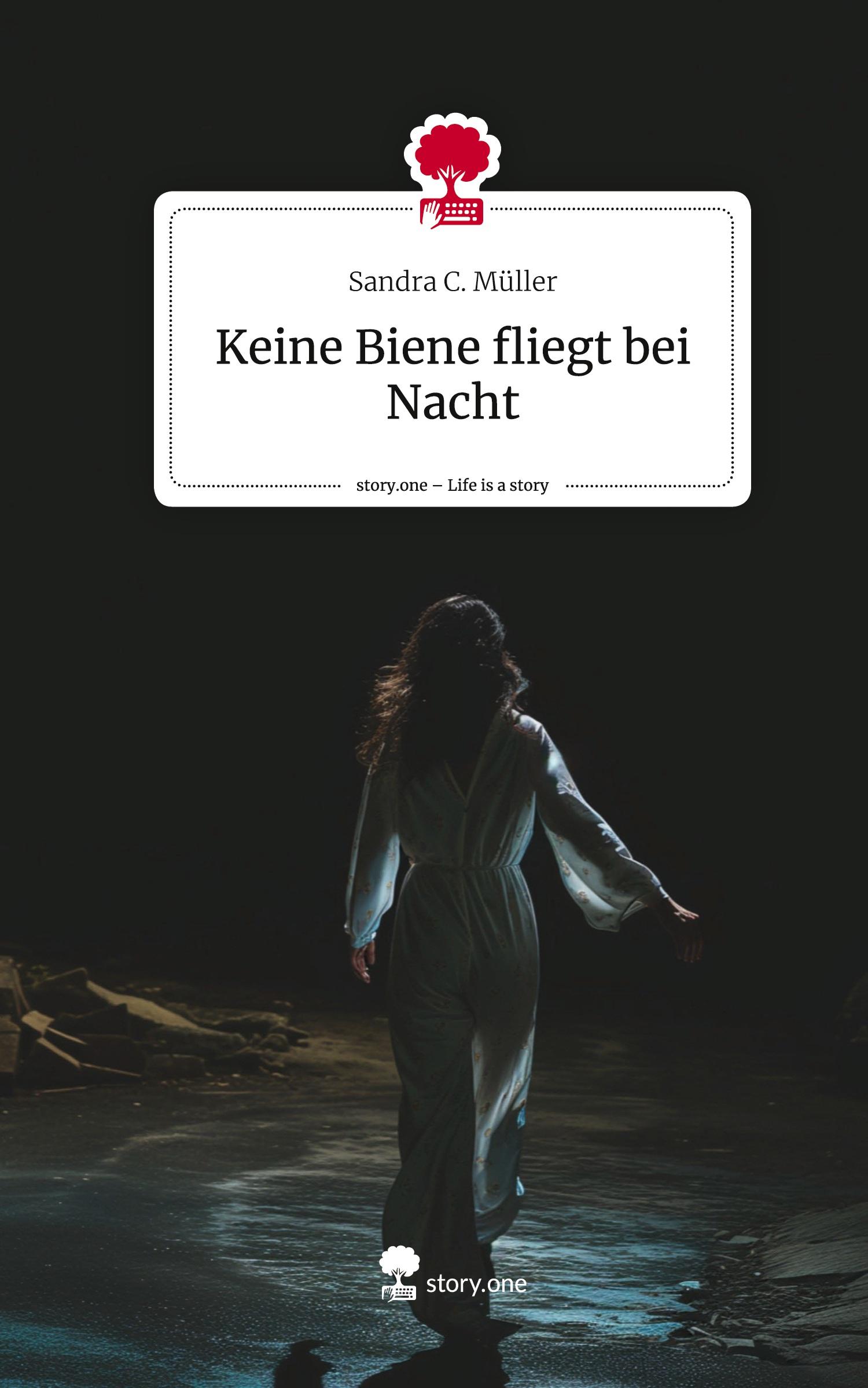 Cover: 9783711507846 | Keine Biene fliegt bei Nacht. Life is a Story - story.one | Müller