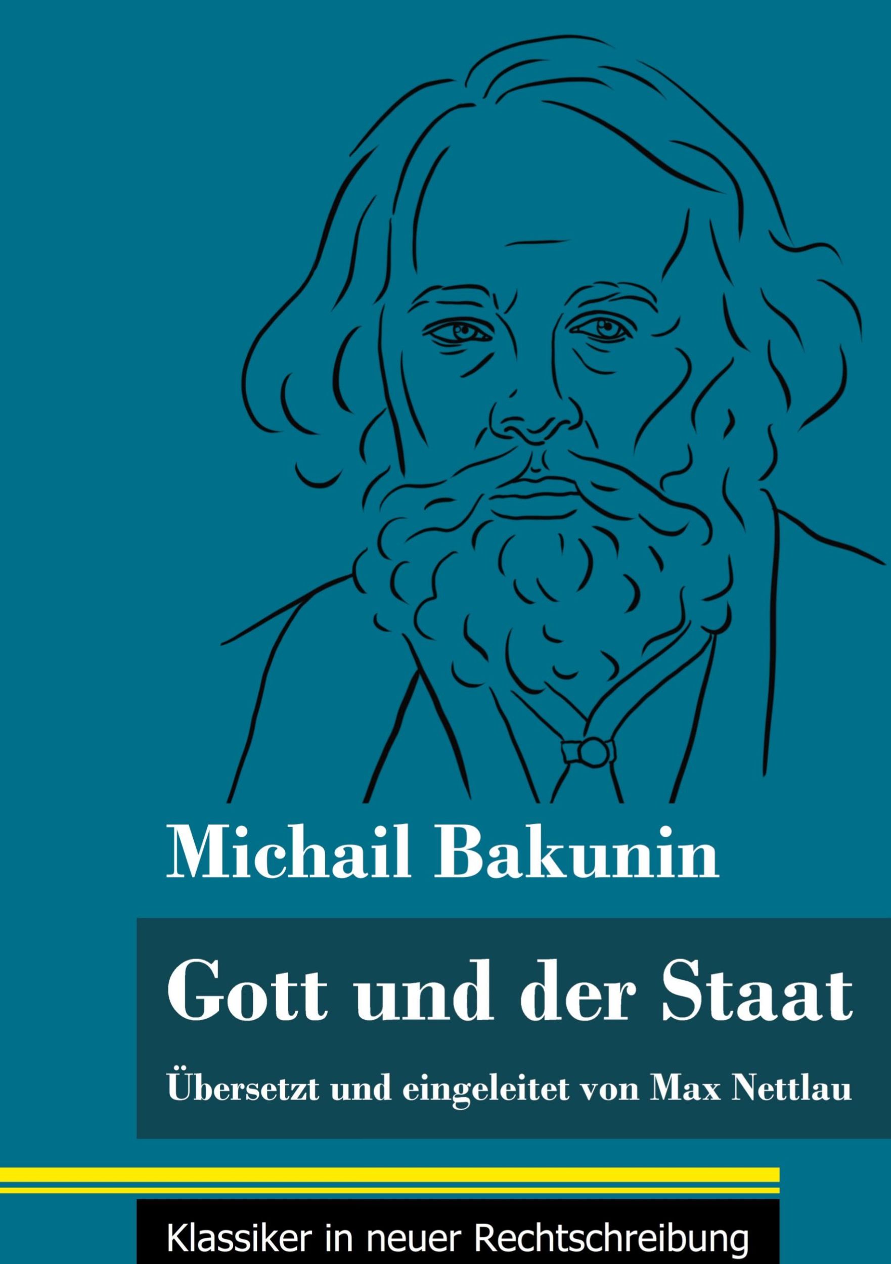 Cover: 9783847850793 | Gott und der Staat | Michail Bakunin | Buch | 92 S. | Deutsch | 2021