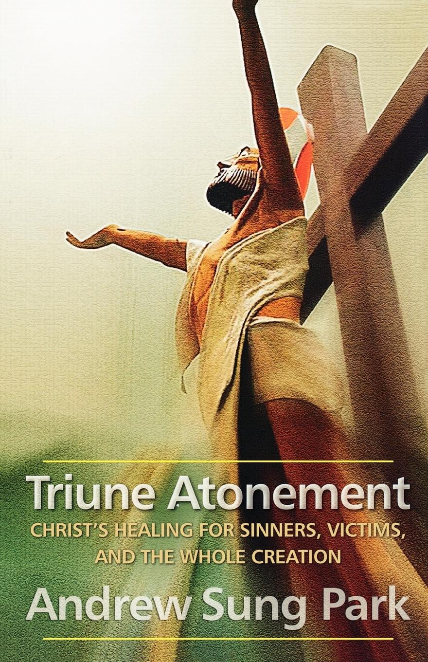 Cover: 9780664233471 | Triune Atonement | Andrew Sung Park | Taschenbuch | Englisch | 2009