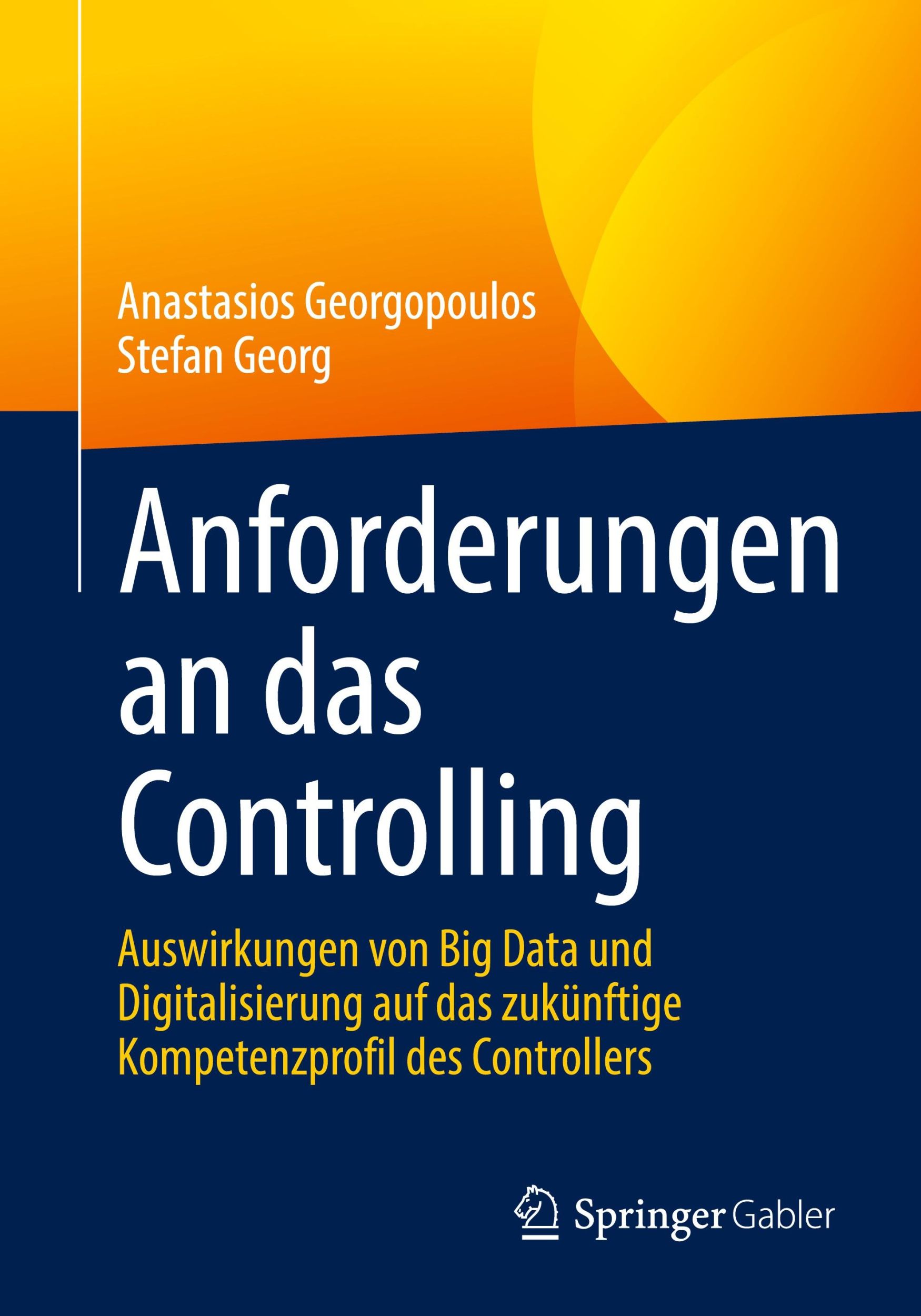 Cover: 9783658349370 | Anforderungen an das Controlling | Stefan Georg (u. a.) | Taschenbuch