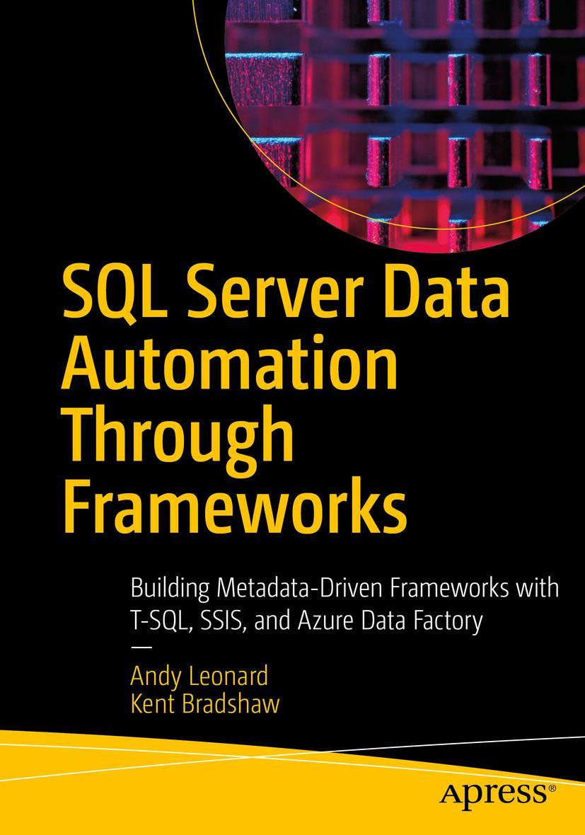 Cover: 9781484262122 | SQL Server Data Automation Through Frameworks | Kent Bradshaw (u. a.)