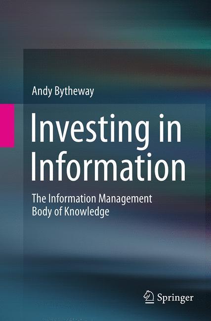 Cover: 9783319385389 | Investing in Information | Andy Bytheway | Taschenbuch | Paperback