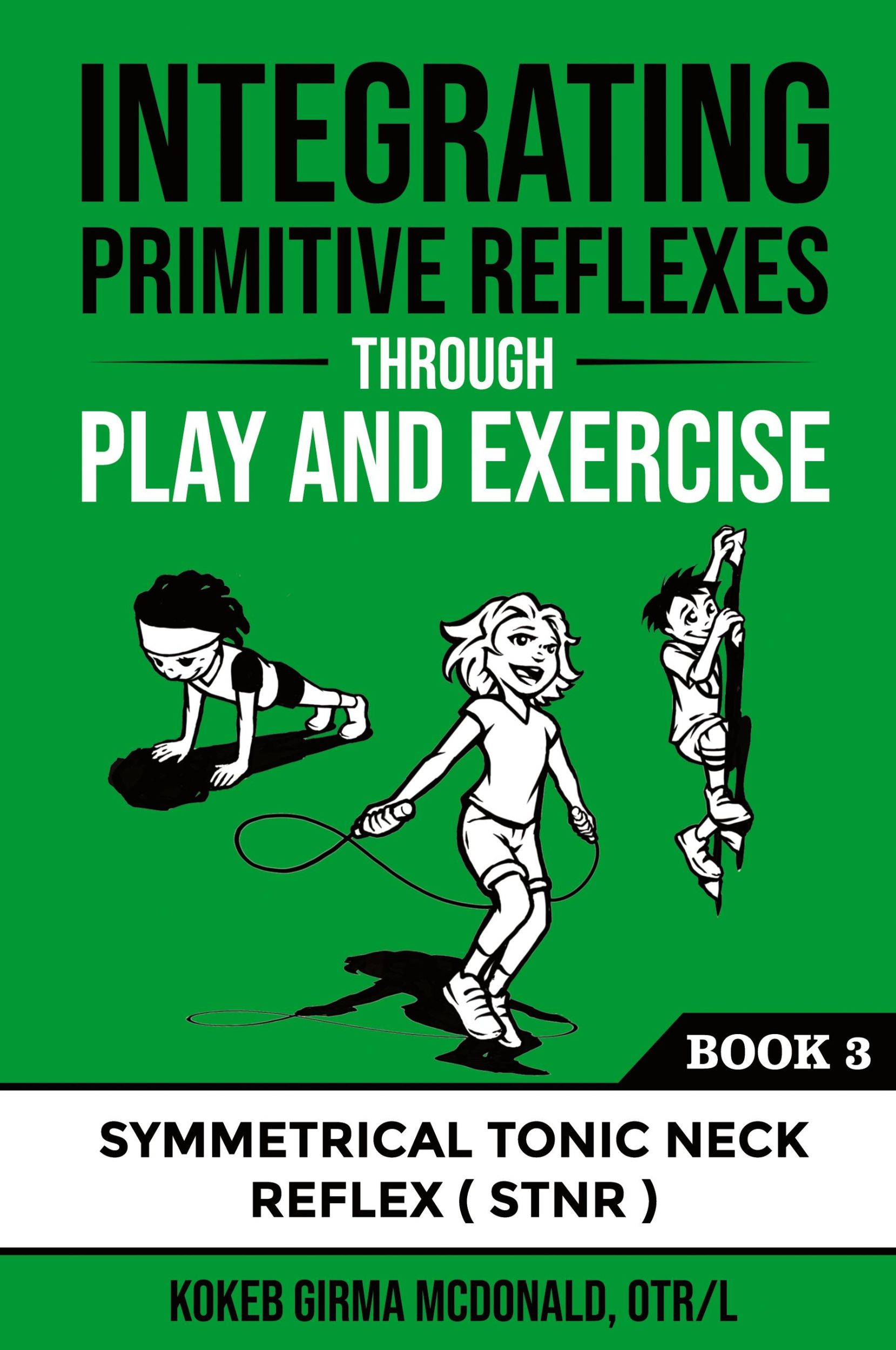 Cover: 9781734214321 | Integrating Primitive Reflexes Through Play and Exercise | McDonald