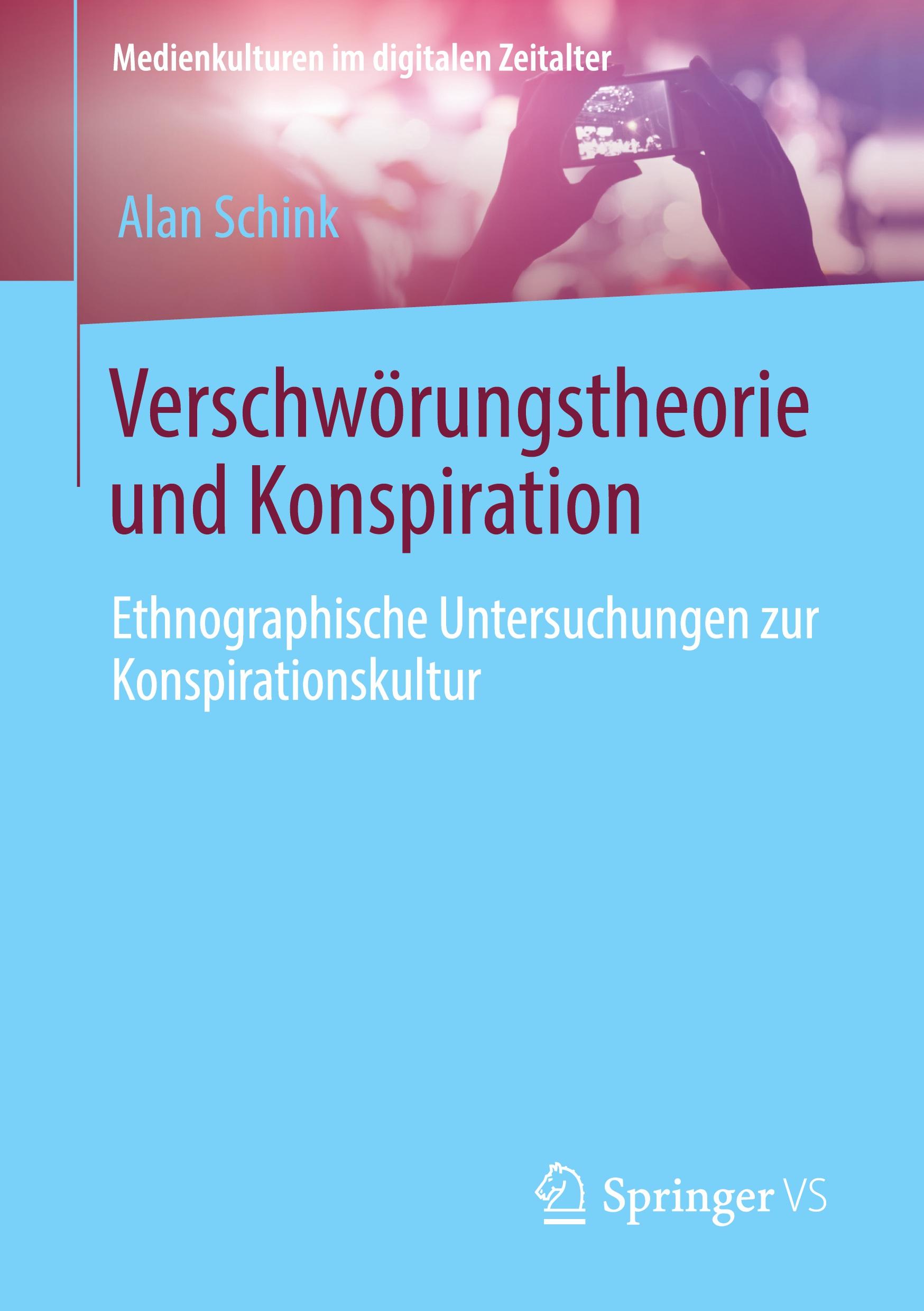 Cover: 9783658316884 | Verschwörungstheorie und Konspiration | Alan Schink | Taschenbuch | xi