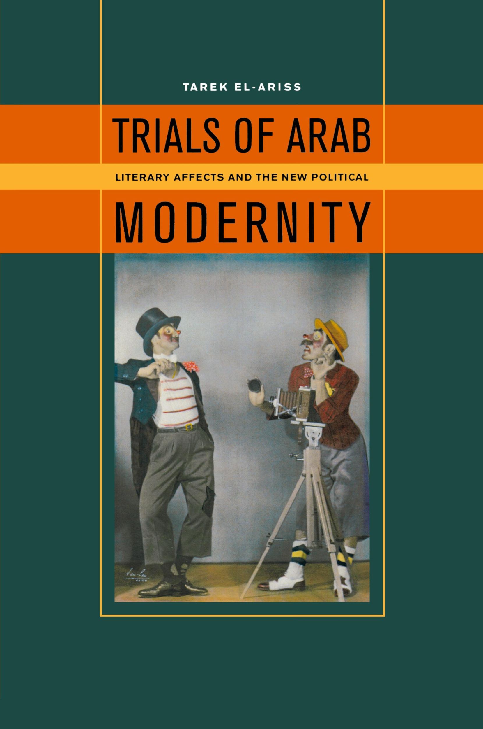 Cover: 9780823251728 | Trials of Arab Modernity | Literary Affects and the New Political