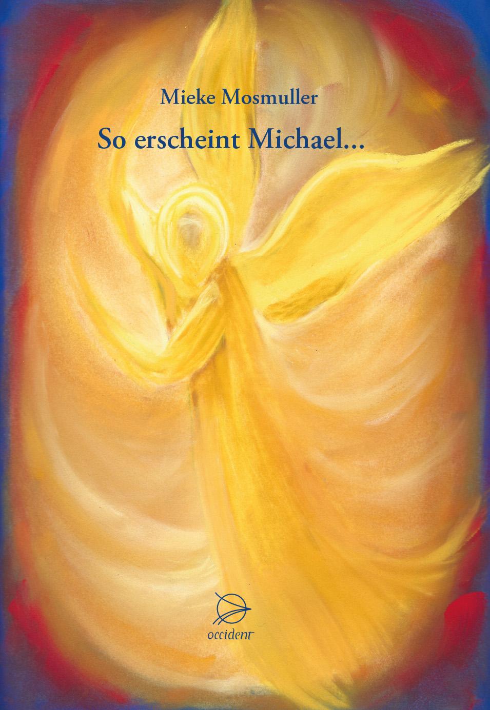 Cover: 9783946699279 | So erscheint Michael... | Mieke Mosmuller | Buch | 220 S. | Deutsch