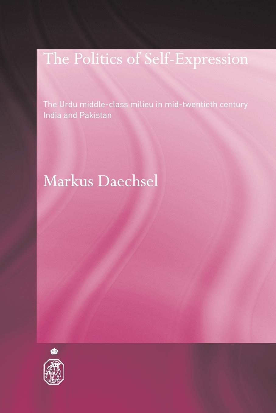 Cover: 9780415544467 | The Politics of Self-Expression | Markus Daechsel | Taschenbuch | 2009