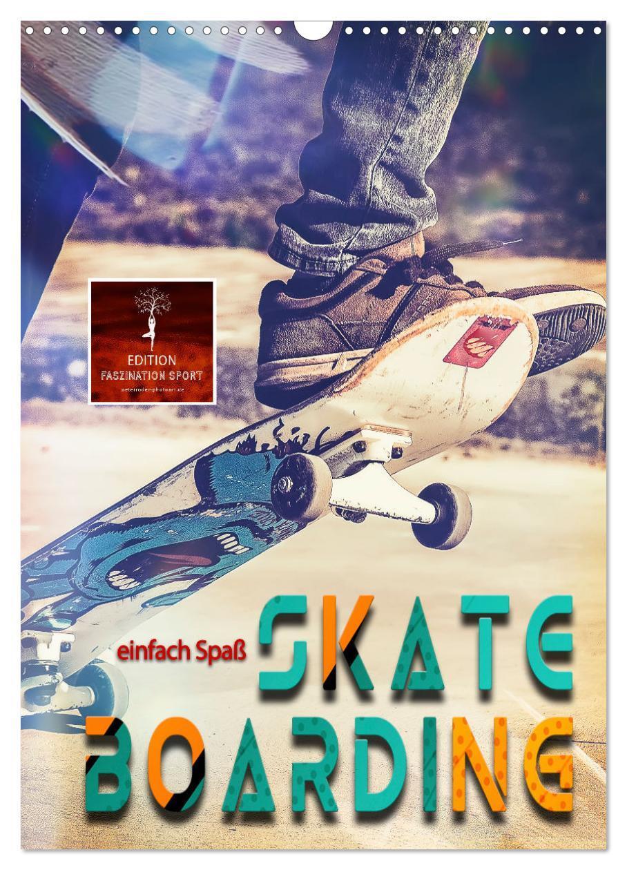 Cover: 9783435931385 | Skateboarding - einfach Spaß (Wandkalender 2025 DIN A3 hoch),...