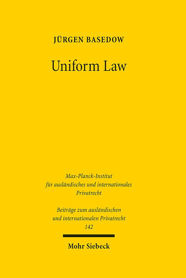 Cover: 9783161641282 | Uniform Law | Jürgen Basedow | Buch | XXX | Englisch | 2024