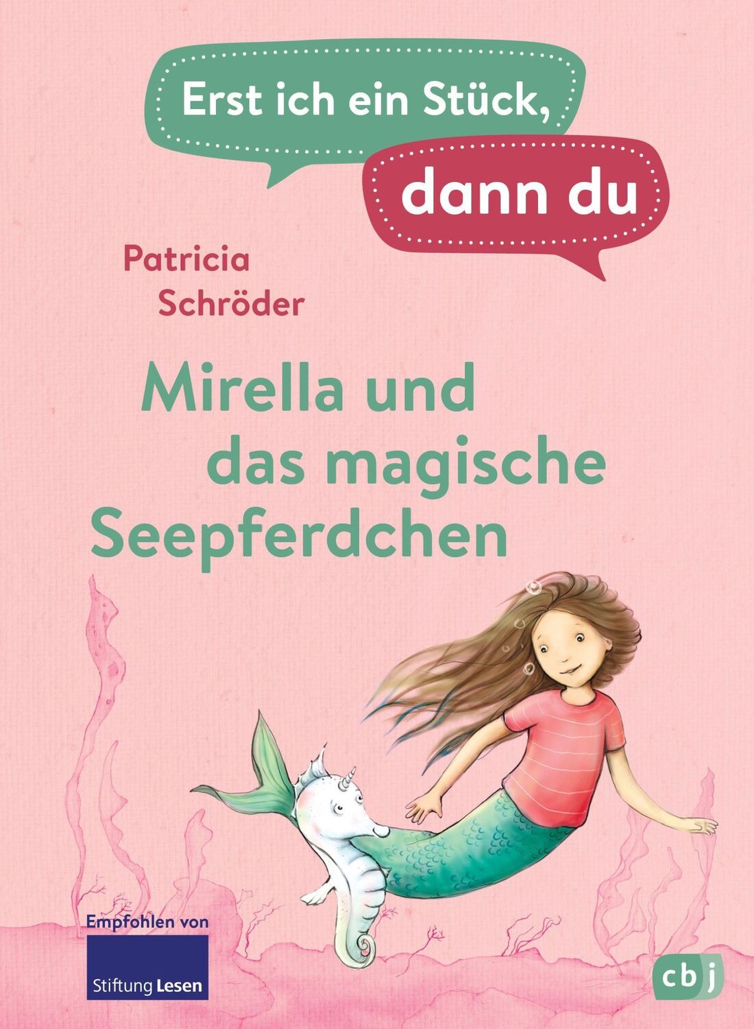 Cover: 9783570178980 | Erst ich ein Stück, dann du - Mirella und das magische Seepferdchen