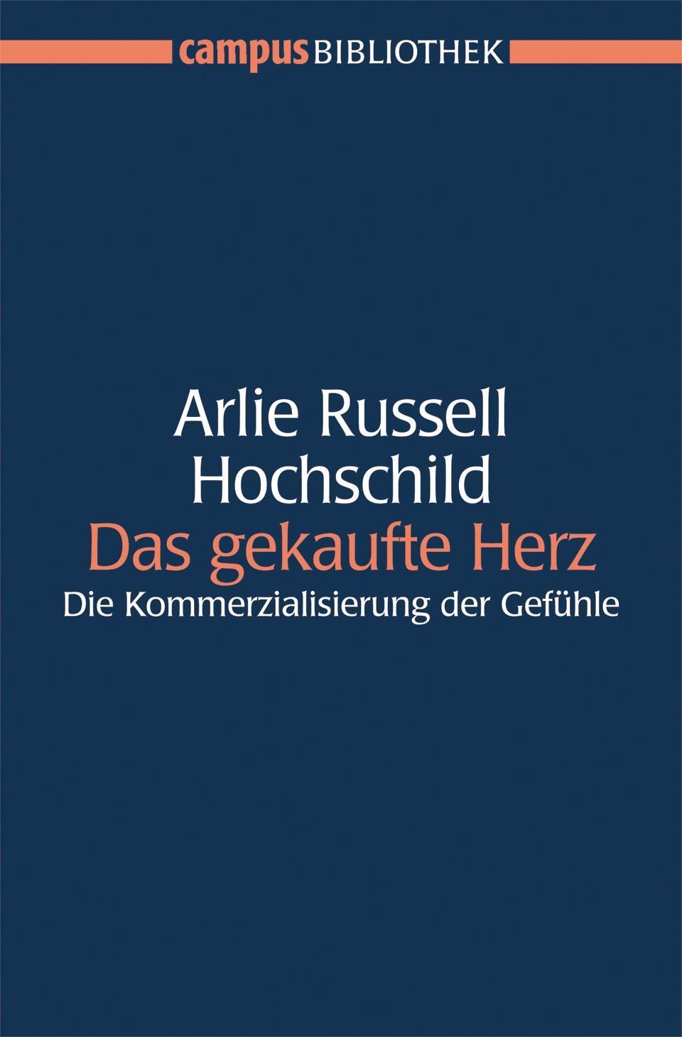 Cover: 9783593380124 | Das gekaufte Herz | Die Kommerzialisierung der Gefühle | Hochschild