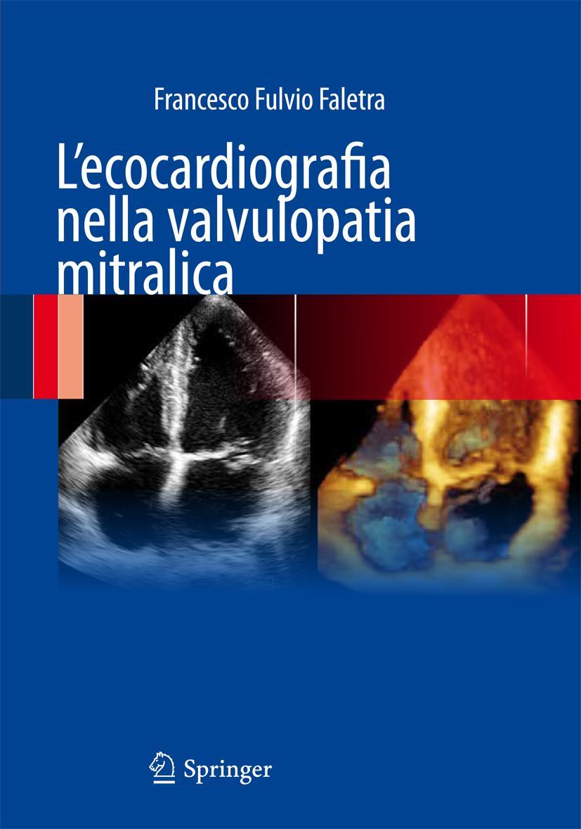 Cover: 9788847025974 | L'ecocardiografia nella valvulopatia mitralica | Faletra | Taschenbuch