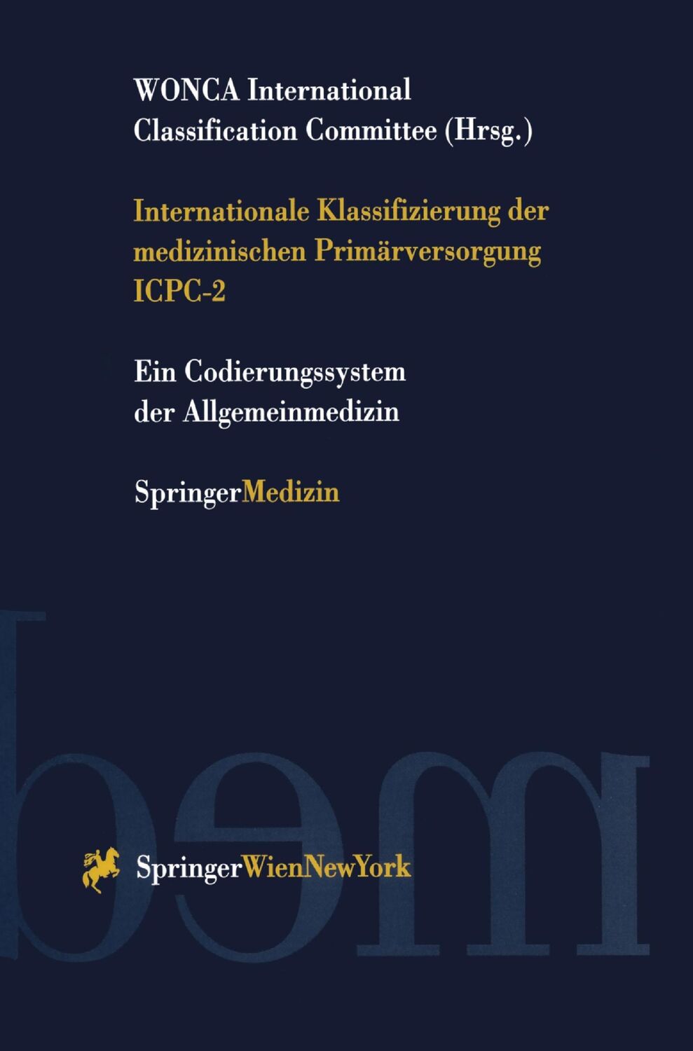 Cover: 9783211835500 | Internationale Klassifizierung der medizinischen Primärversorgung...